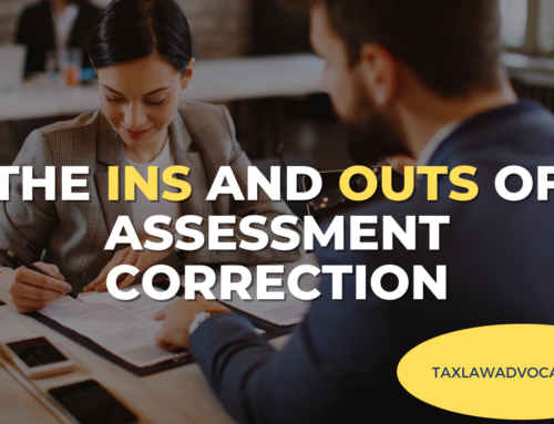 Navigating Assessment Correction: Your Guide to Tax Relief with Tax Law Advocates