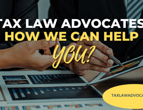 Navigating Tax Challenges with Tax Law Advocates: A Comprehensive Overview of Our Services