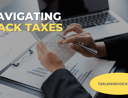 Navigating Back Taxes: What to Do If You Owe the IRS