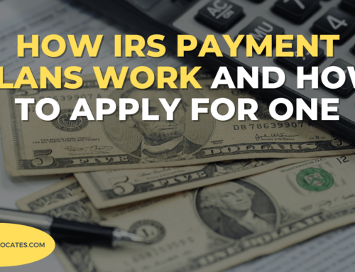 How IRS Payment Plans Work and How to Apply for One