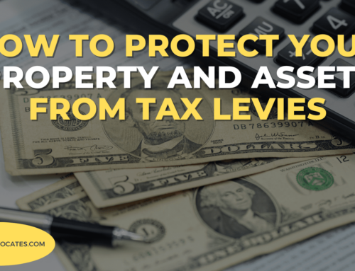 Understanding IRS Tax Levies: How to Protect Your Property and Assets