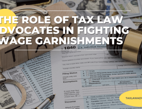 The Role of Tax Law Advocates in Fighting Wage Garnishments