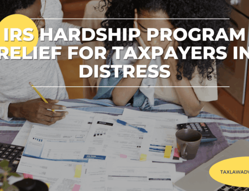 IRS Hardship Program Relief for Taxpayers in Distress