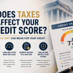 Does Taxes Affect Your Credit Score?